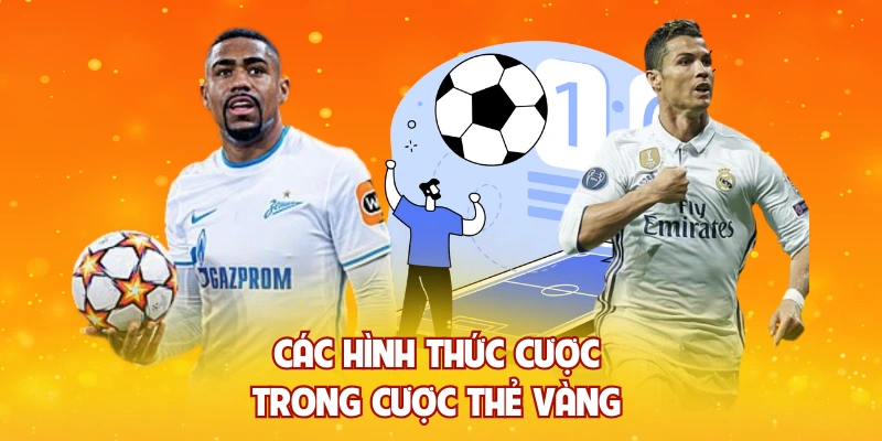 Các hình thức cược trong cược thẻ vàng